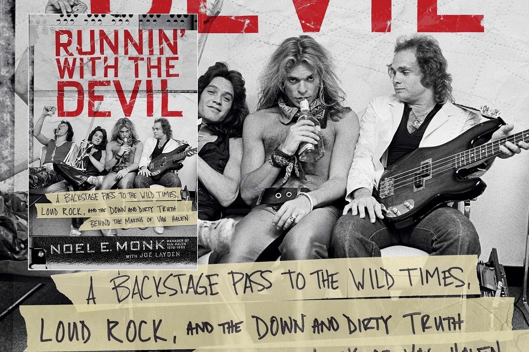 Former VAN HALEN Manager Noel Monk Talks About His New Book ‘Running With The Devil’